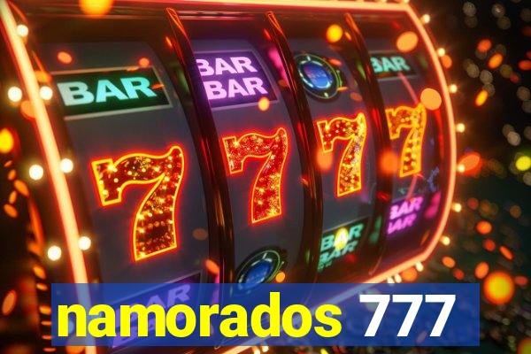 namorados 777